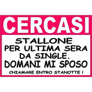 Annuncio Addio al Nubilato ″Cercasi stallone per ultima sera da single. Domani mi sposo. Chiamare entro stanotte!