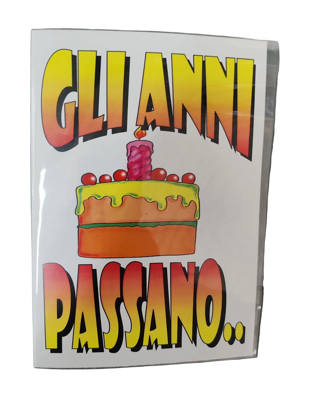 Biglietto d'Auguri "Gli Anni passano"""