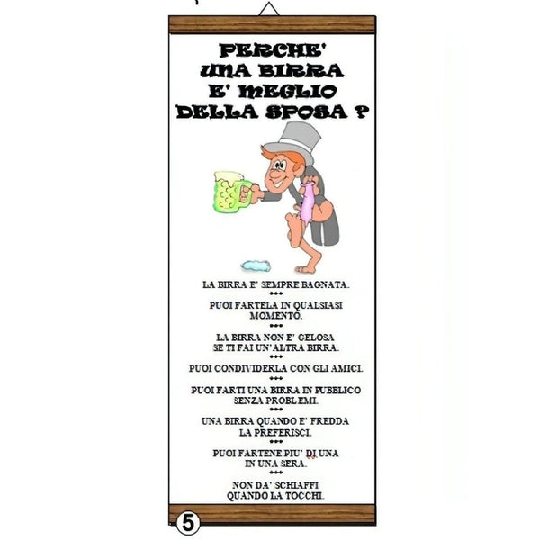 Locandina con cornice ″Perchè una birra è meglio della sposa?″